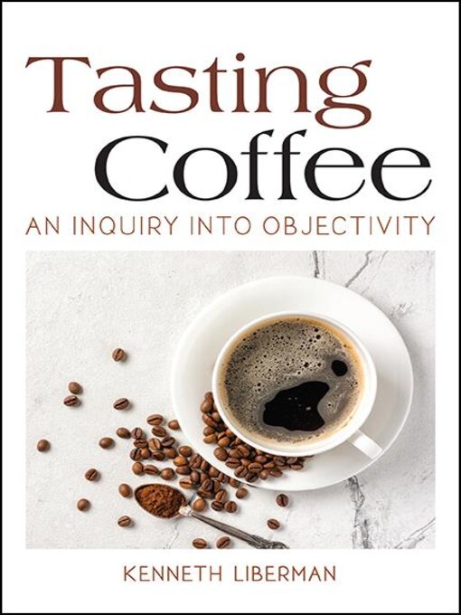 Title details for Tasting Coffee by Kenneth Liberman - Available